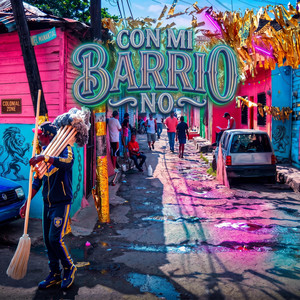CON MI BARRIO NO by NOCTOR Z