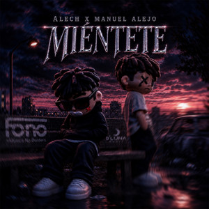 MIENTETE by ALECH, Manuel Alejo