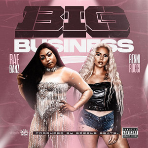 Big Business by Rae Banz, Renni Rucci