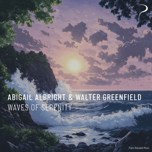 Waves Of Serenity - Rain Piano by Abigail Albright, Walter Greenfield