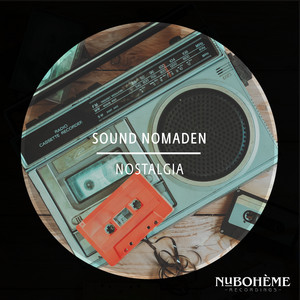 Nostalgia by Sound Nomaden
