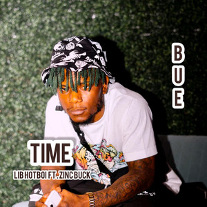 TIME by Lib Hotboi, Zinc Buck
