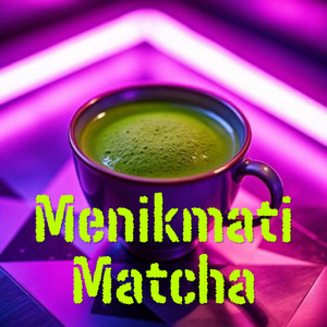 Menikmati Matcha by CRA23 With The Talent
