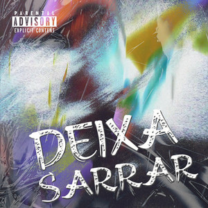 Deixa Sarrar by Gotti Gotti oG