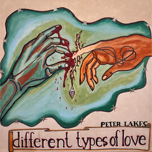 Different Types of Love by Peter Lakes
