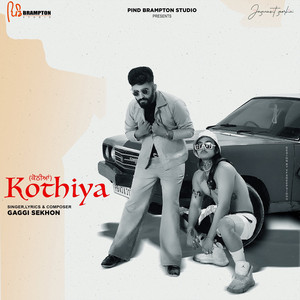 Gaggi Sekhon - Kothiya