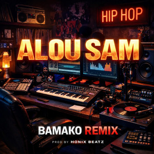 Honix Beatz - ALOU SAM (BAMAKO)