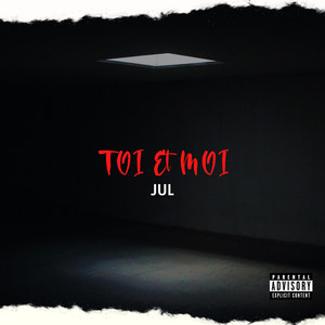 RAP FR - JUL (TOI ET MOI)
