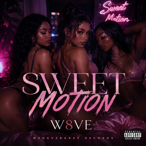 SWEET MOTION by W8VE