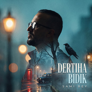 Dertiha Bidik by Sami Bey