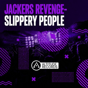 Slippery People by Jackers Revenge