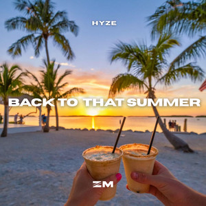 Back To That Summer - Sped Up by Hyze
