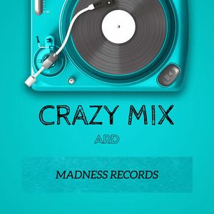 ARD - CRAZY MIX