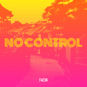 No Control by F4Z3R