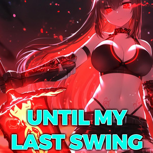 Until My Last Swing by Sakura Yuki