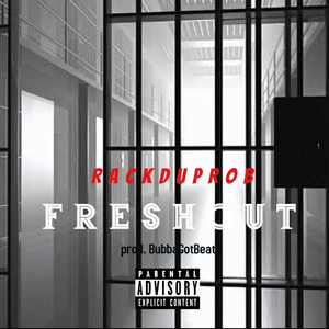 F R E S H O U T by RackdUpRob