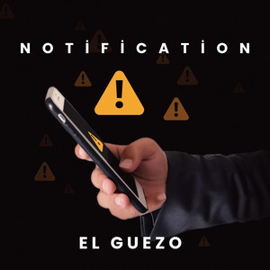 Notification by El Guezo