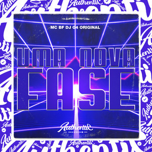 DJ G4 ORIGINAL - Uma Nova Fase (feat. Mc BF)