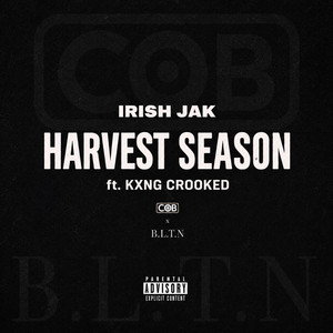 HARVEST SEASON by Irish Jak, KXNG Crooked