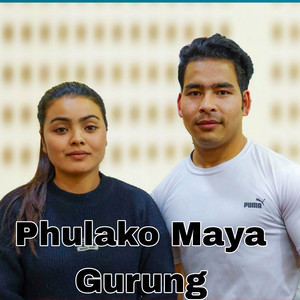 Gopal Gurung - Phulako Maya Gurung (with Narayani Gurung)