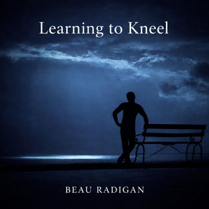 Lead Me While I Lead by Beau Radigan