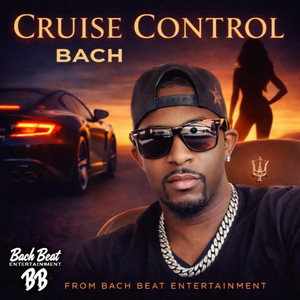 Cruise Control by Bach