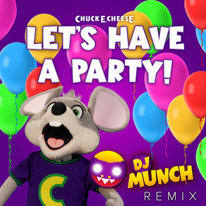Let's Have a Party (DJ Munch Remix)