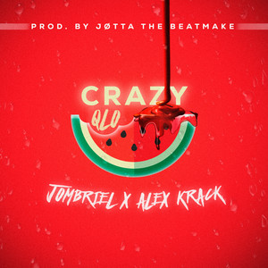 Jombriel, Alex Krack & Jøtta - Crazy QLO