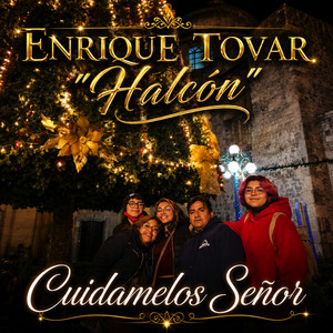 Cuidamelos Señor by Enrique Tovar 