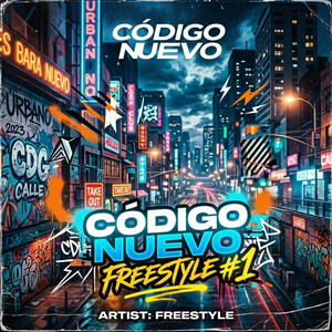 Freestyle #1 by Codigo Nuevo Oficial