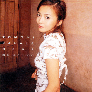 Listen to BEST SELECTION:華原朋美 - Album by KAHALA TOMOMI | Spotify
