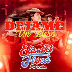 Elisabet Flores Florelisa - Déjame Un Beso