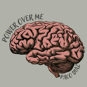 Power Over Me by Paco Díaz