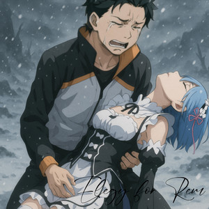 Elegy for Rem / Requiem of Silence (Re Zero Ost) by Yakisono