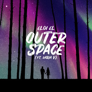 Outer Space by Eloi El, Daria V