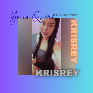 Ya no quiero by KRISREY