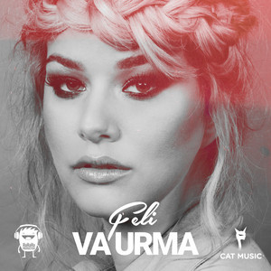 Feli - Va Urma