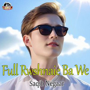 Saqib Negaar - Full Rwshnaie Ba We