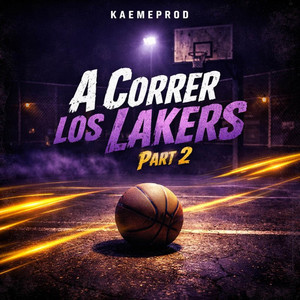 A Correr Los Lakers, Pt. 2 by Kaemeprod