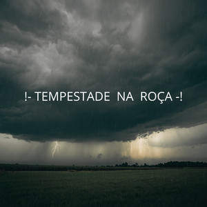 Tempestade Na Roça