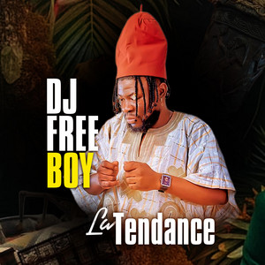 Dj Free Boy l'arrangeur - La Tendance