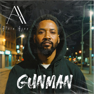 ALAIN AJAX - GUNMAN