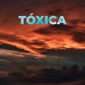 Tóxica by El teacher sj