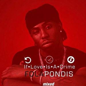Folapondis - If Love Is a Crime (Mixed)