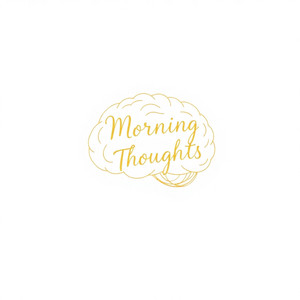 Morning Thoughts
