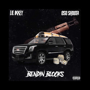 Bendin Blocks by OTM Shoota, Lil Ikkeyy