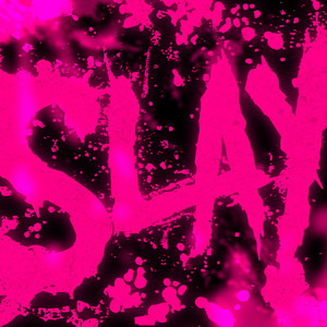 Slay by Qbomb