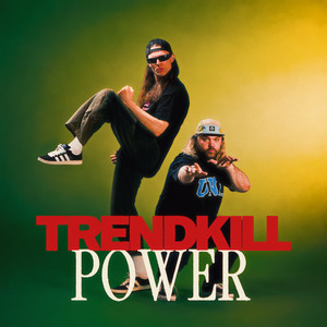 album cover: TRENDKILL POWER