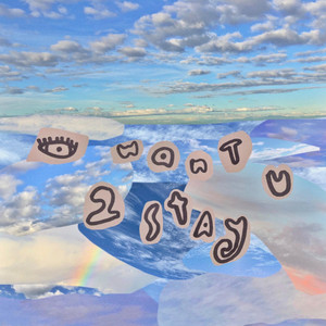 I Want U 2 Stay by Grey Dugan