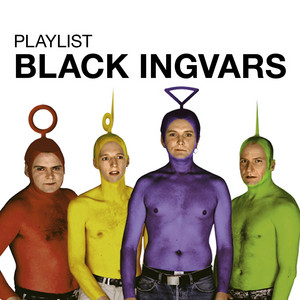 Playlist: Black-Ingvars